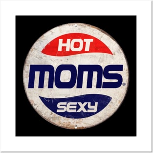 HOT MOMS or PEPSI Posters and Art